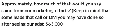 $63K in revenue from our marketing.